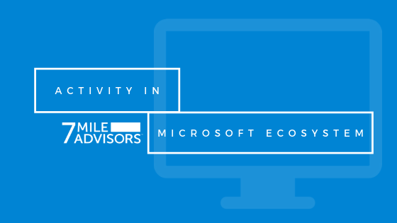 7 Mile Advisors Active in Microsoft Ecosystem