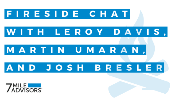 Fireside Chat with Leroy Davis, Martin Umaran, and Josh Bresler