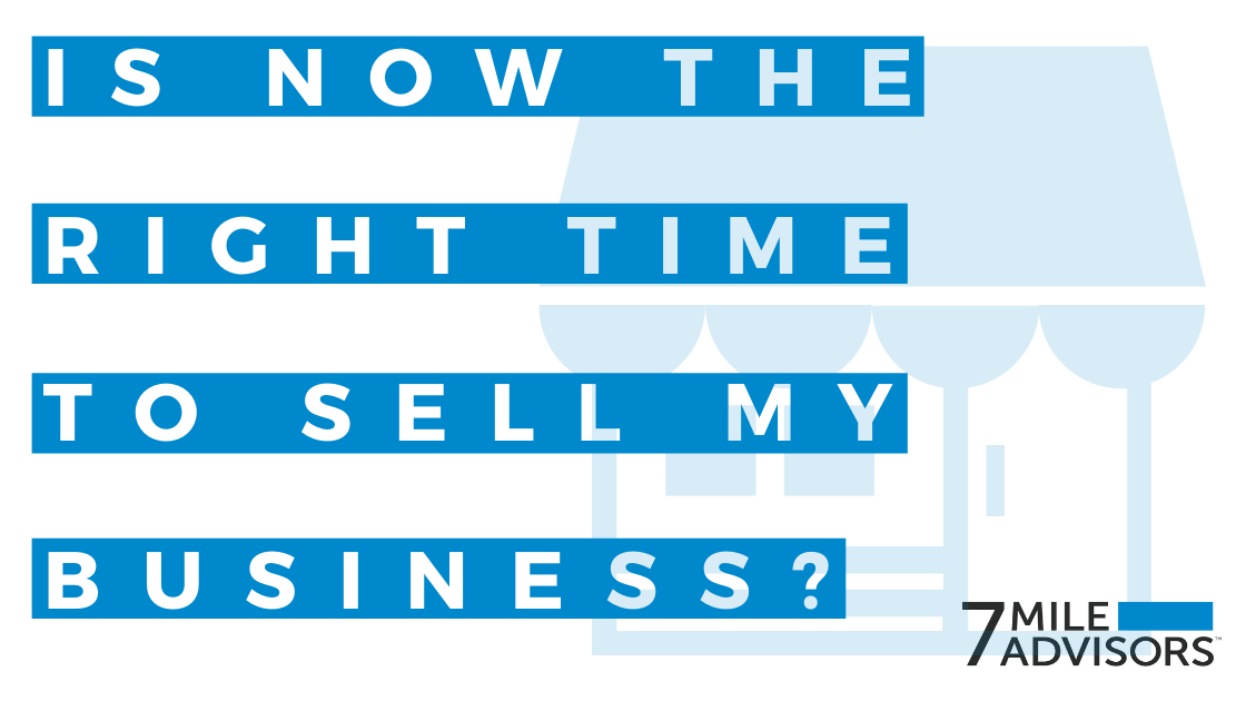 Is Now The Right Time To Sell My Business?