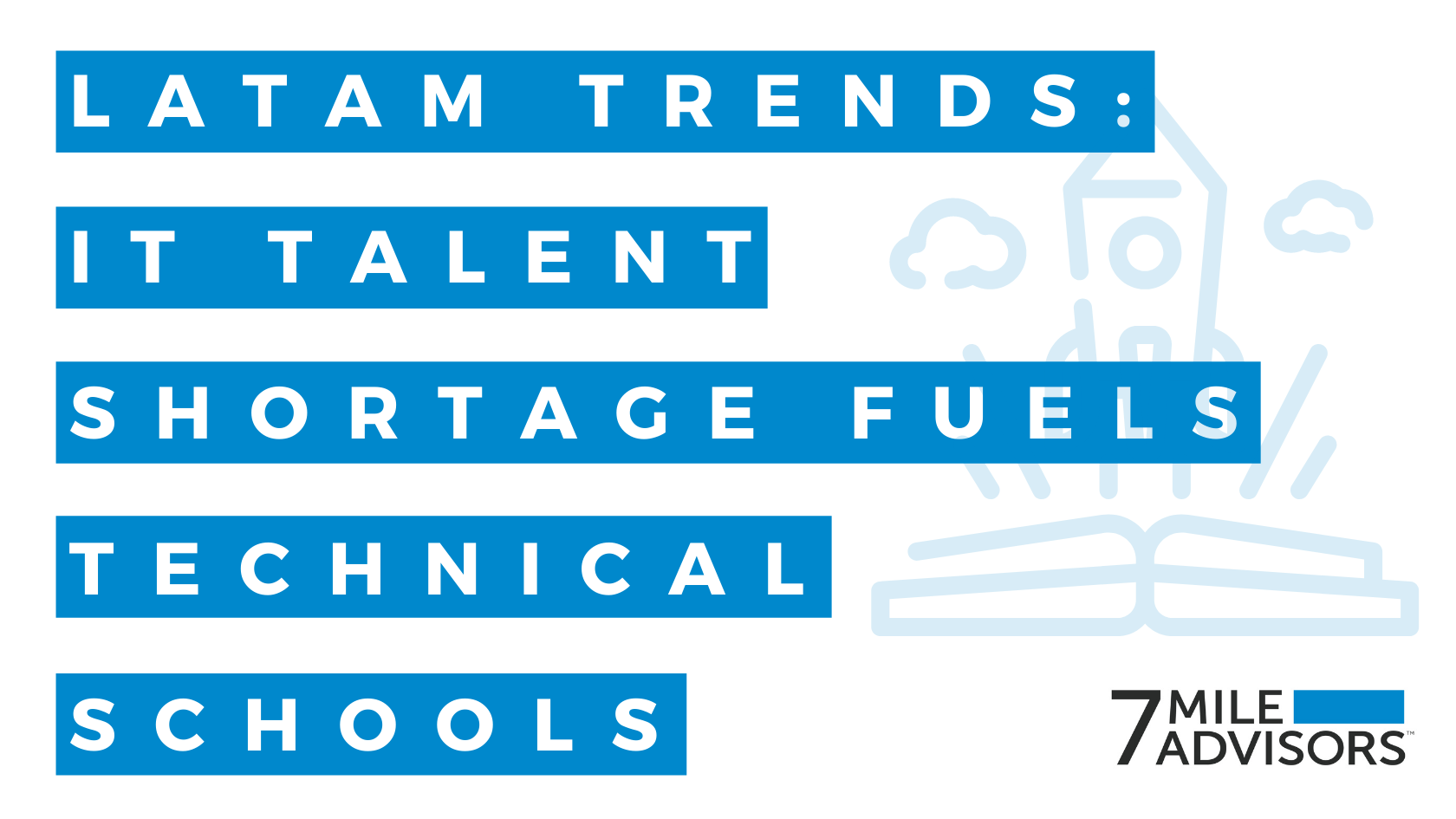 LATAM Trends: IT Talent Shortage Fuels Technical Schools